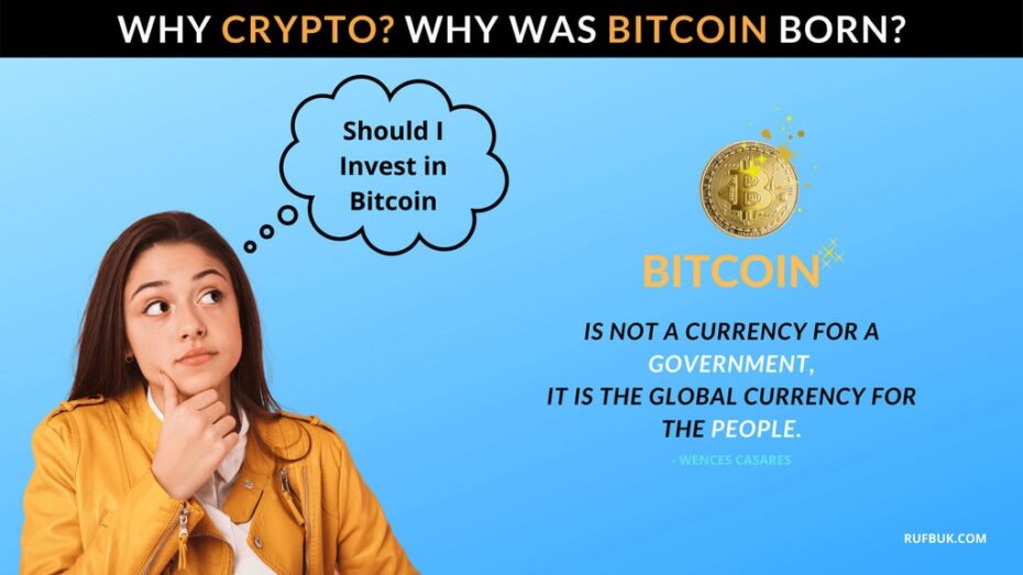 Cryptocurrency- Why Was Bitcoin Created & Should You Invest?