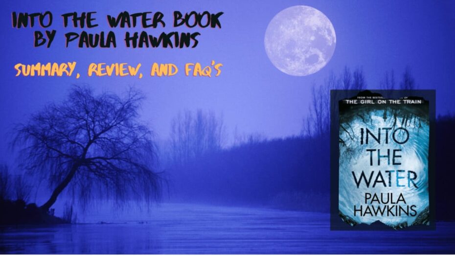 Into the water by Paula Hawkins book summary, review & reviews