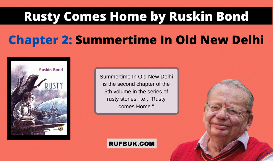 Rusty’s Short Stories Summary - Summertime-In-Old-New-Delhi